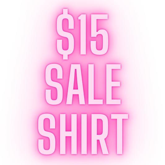 $15 Sale Shirt